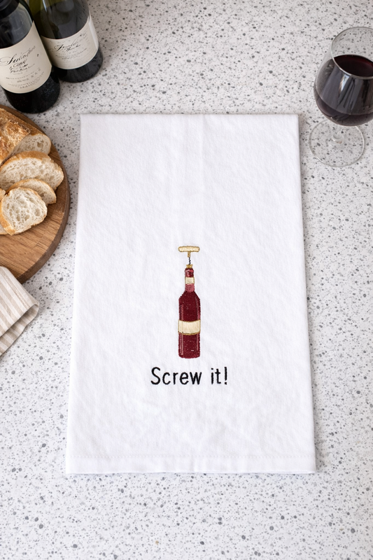 Screw It Wine Kitchen Towel