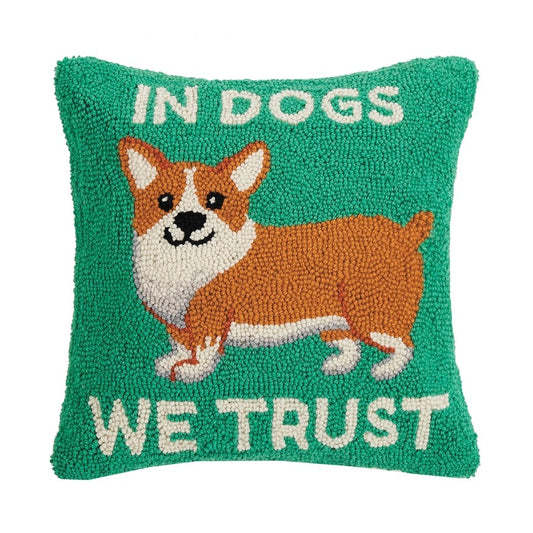 In Dogs We Trust Corgi Hook Pillow (16"x16")